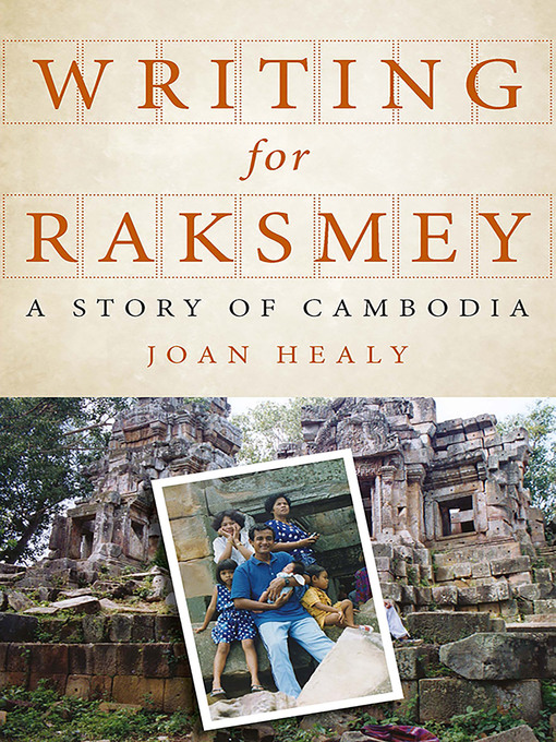 Title details for Writing for Raksmey by Joan Healy - Available